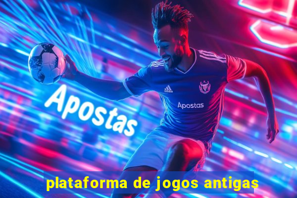 plataforma de jogos antigas